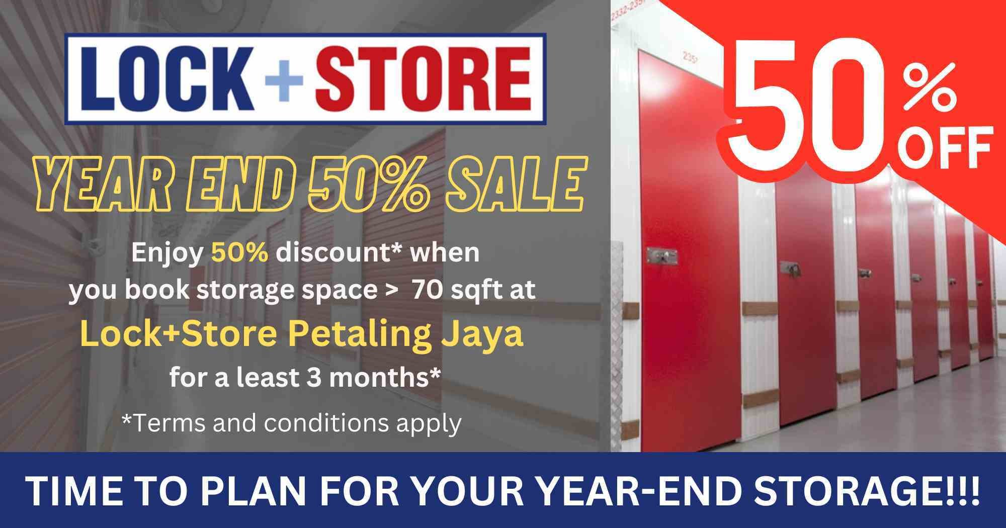 Enjoy 50% discount when you book storage space  70 sqft at Lock+Store Petaling Jaya for a least 3 months 